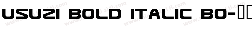 Usuzi Bold Italic Bo字体转换